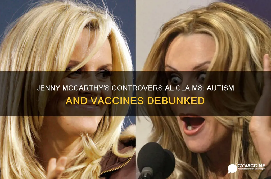 what has jenny mccarhty said about autism and vaccines