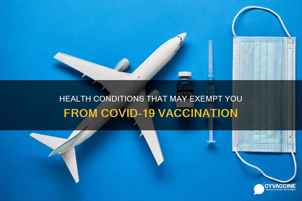 what health issues exempt you from the vaccine