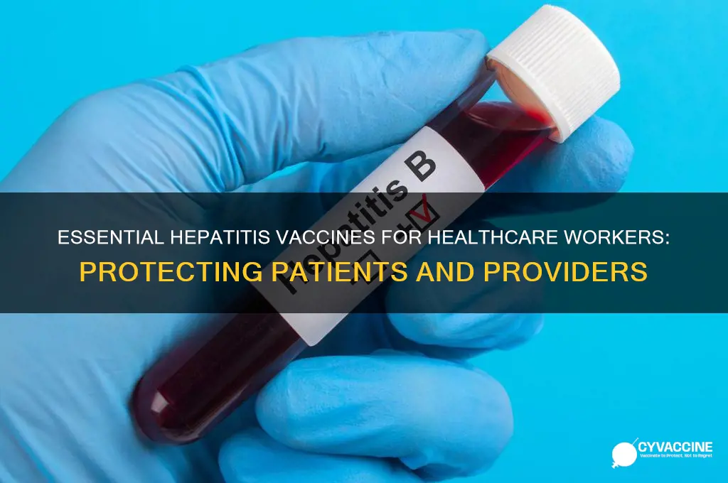 what hepatitis vaccine are rquired for healthcare workers