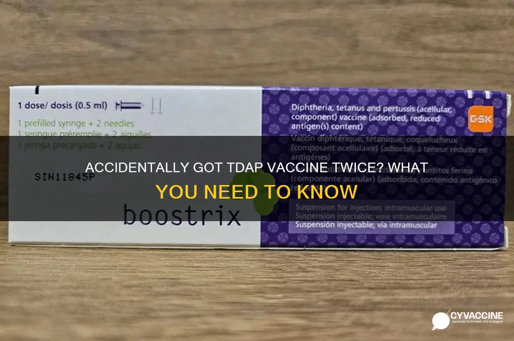 what if i got the tdap vaccine twice