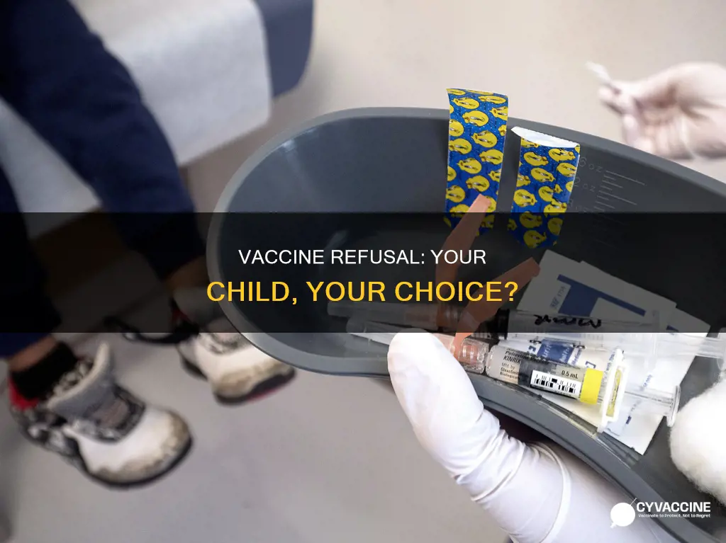 what if i refuse to vaccinate my child