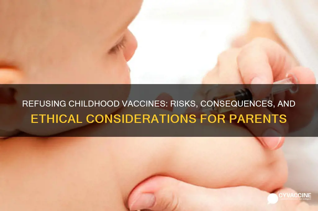 what if i signed refuse to vaccinate my child