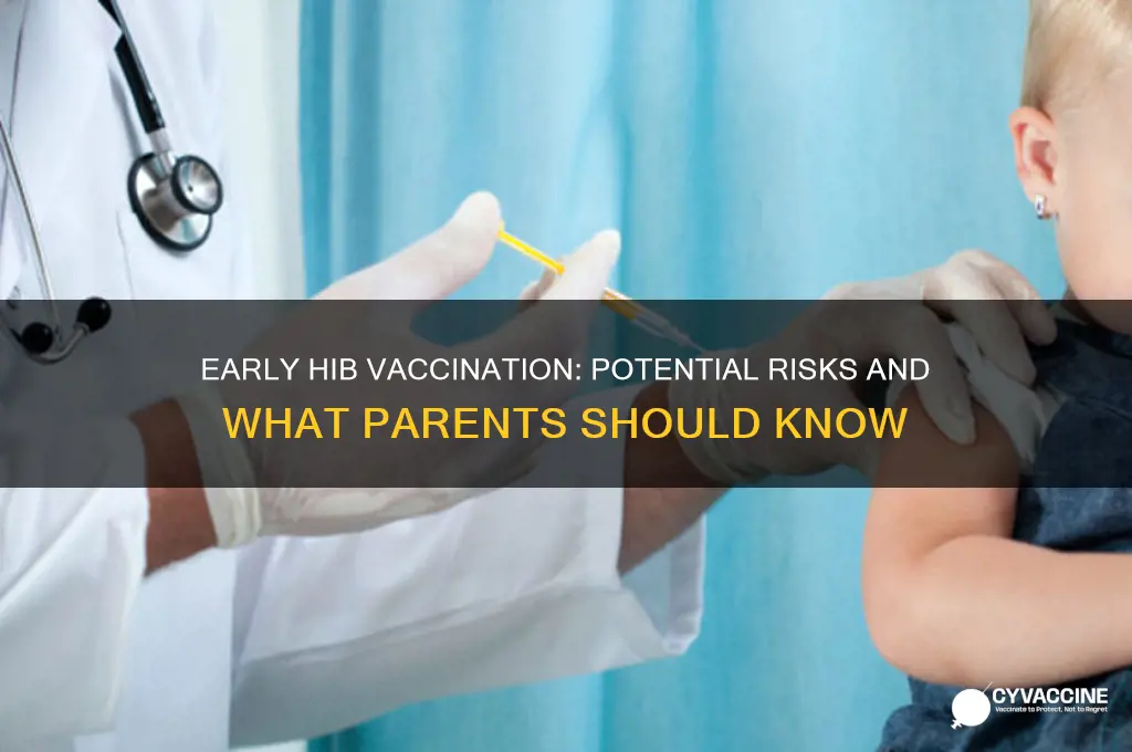 what if patient got hib vaccine too early