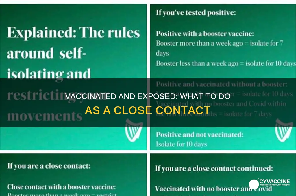 what if you are a close contact and vaccinated