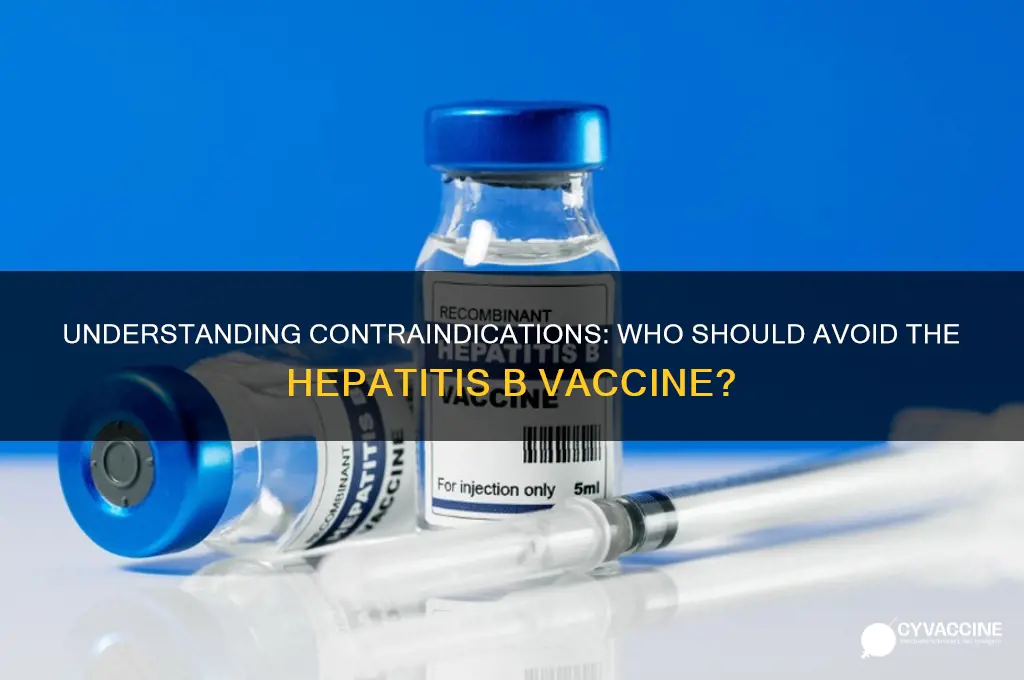 what is a contraindication to the hep b vaccination