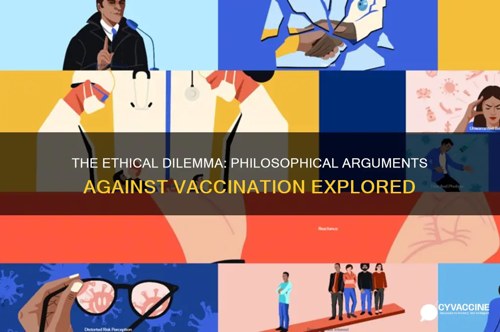 what is a philosophical reason for not vaccinating