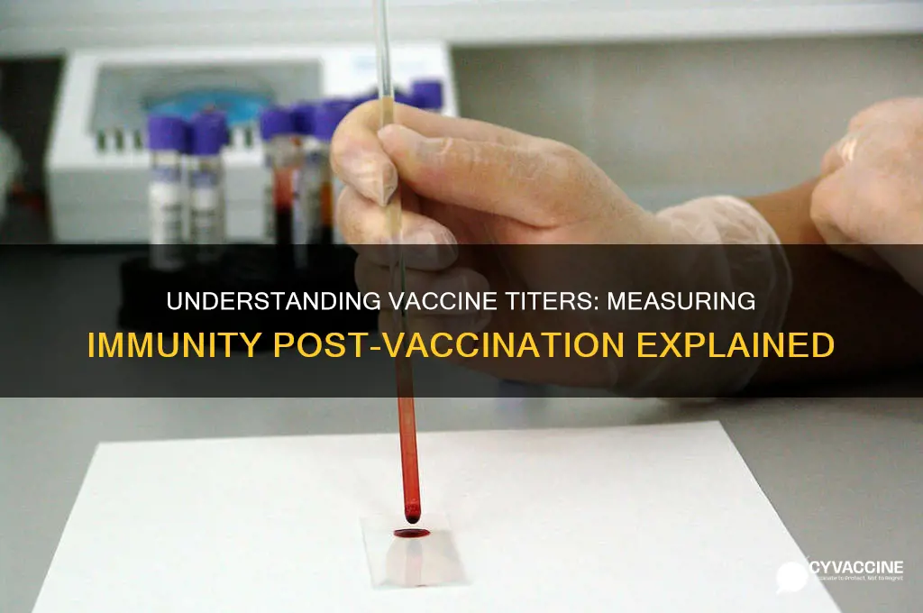what is a titer in terms of vaccinations