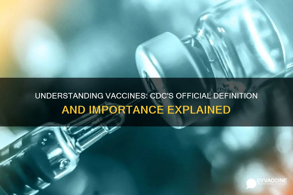 what is a vaccine as defined by the cdc