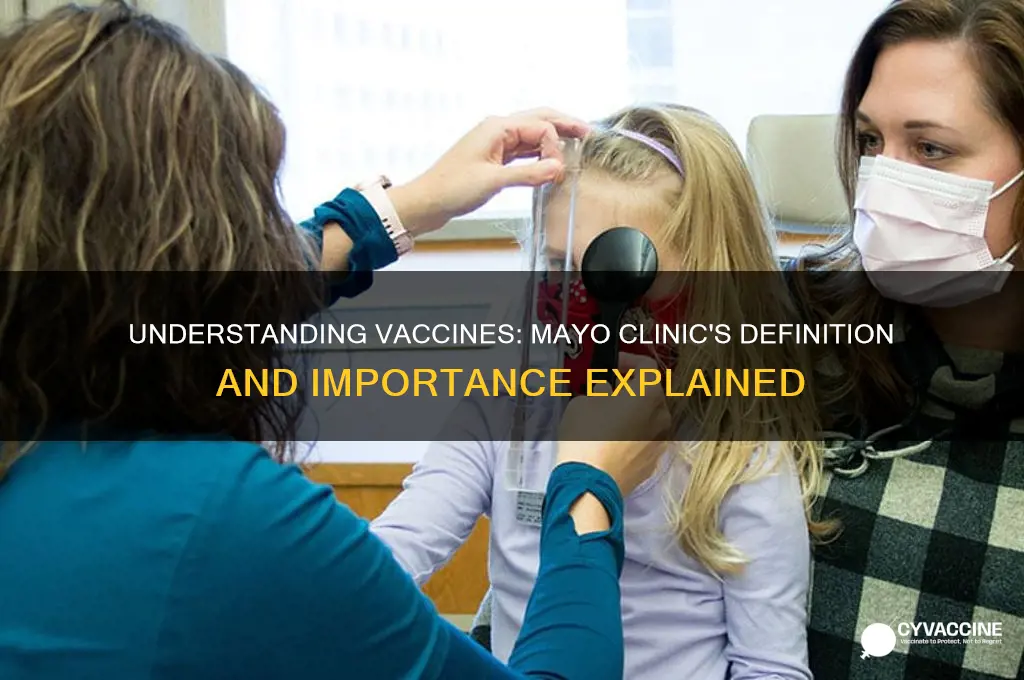 what is a vaccine as defined by the mayo clinic