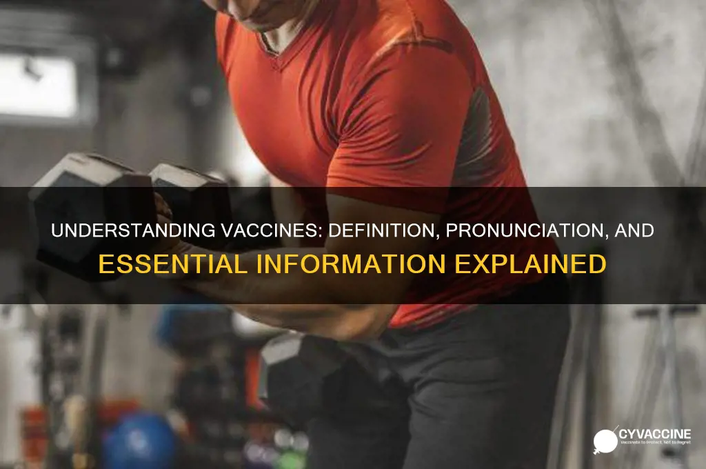what is a vaccine how do you say it