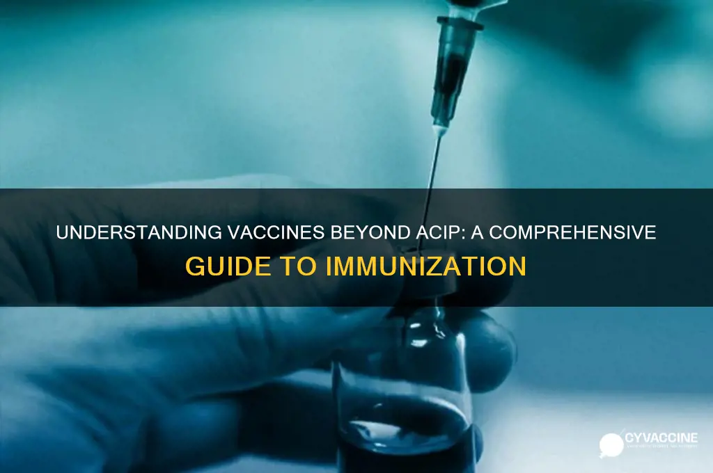 what is a vaccine outside of the acip
