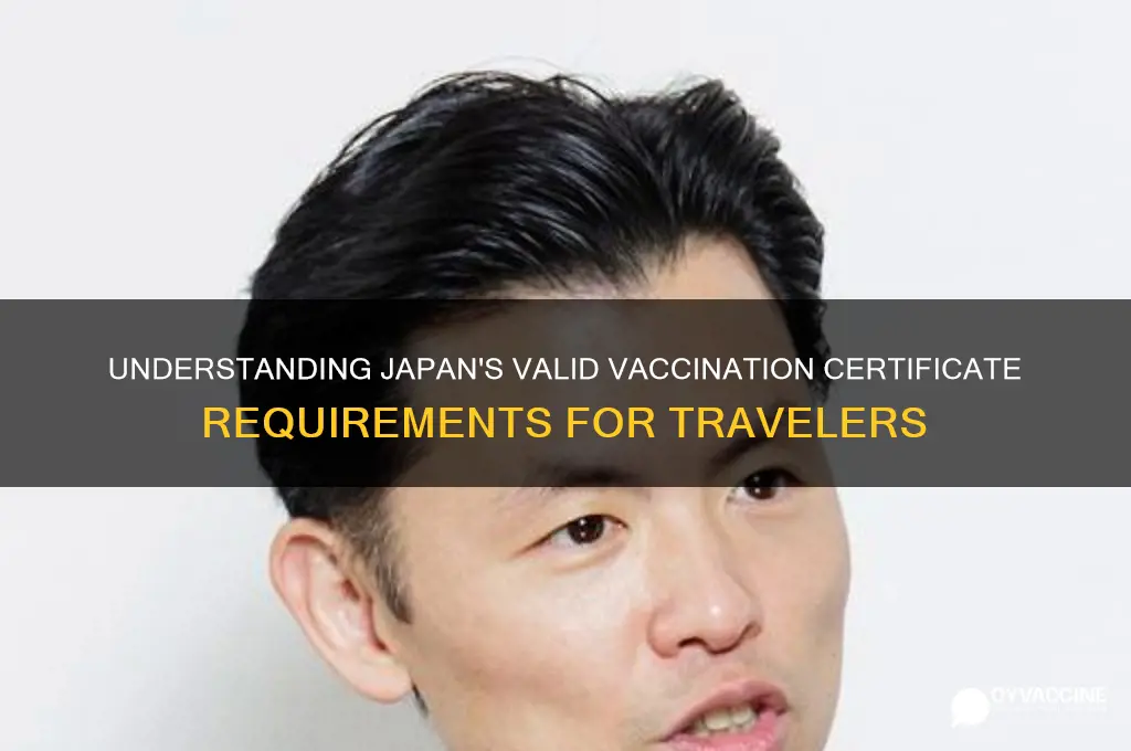 what is a valid vaccination certificate for japan