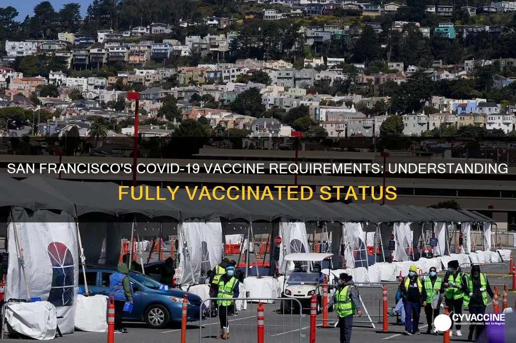 what is considered fully vaccinated in san francisco