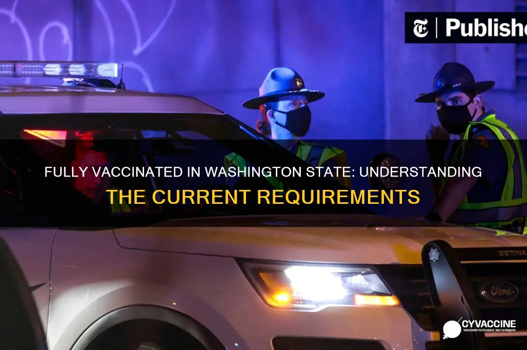 what is considered fully vaccinated in washington state