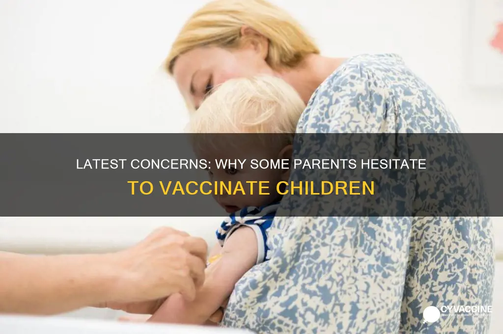 what is latest reason to not have children vaccinated