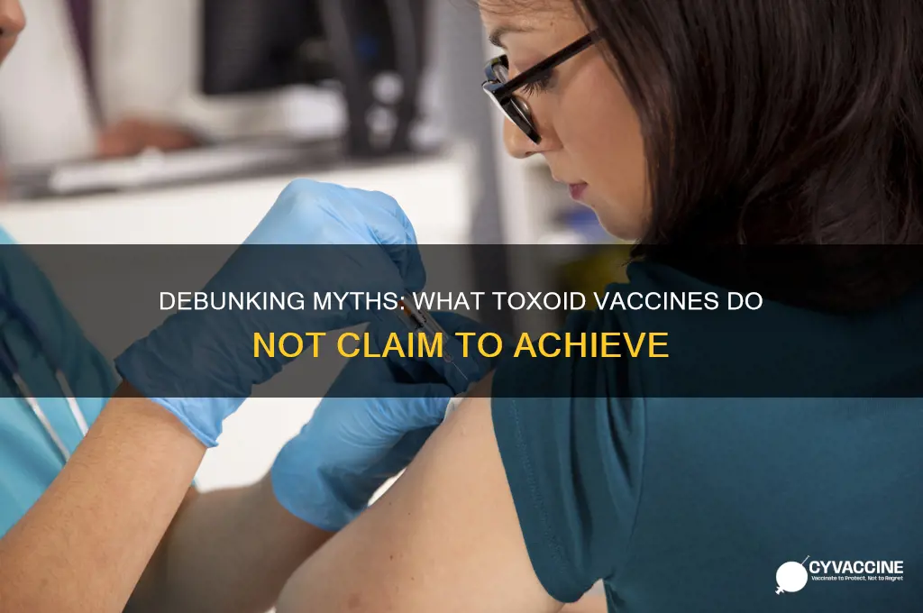 what is not true of a toxoid vaccine