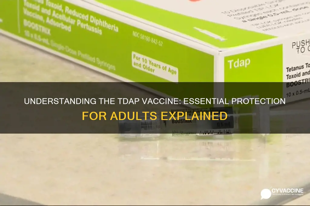 what is tdap vaccine for adults