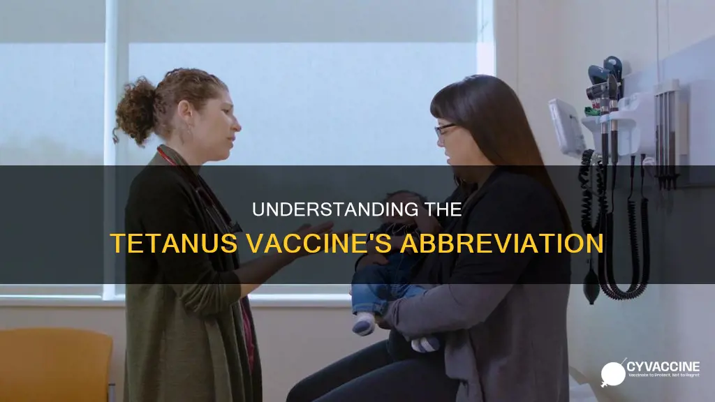 what is the abbreviation for the tetanus vaccine