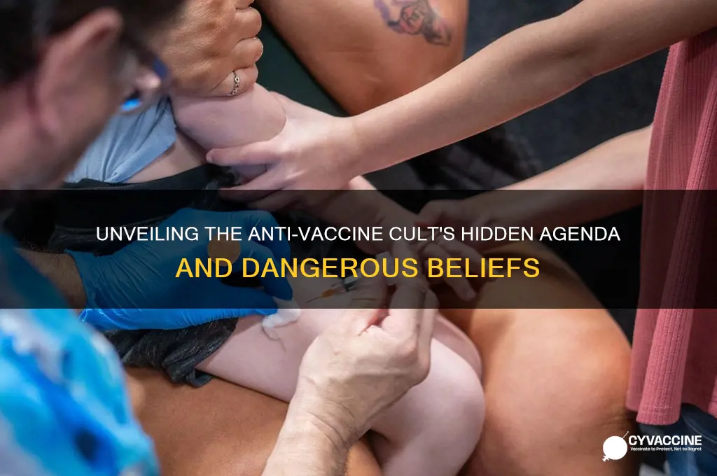 what is the agenda of the anti vaccine cult