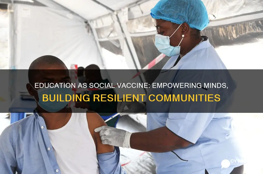 what is the aim of education as social vaccine