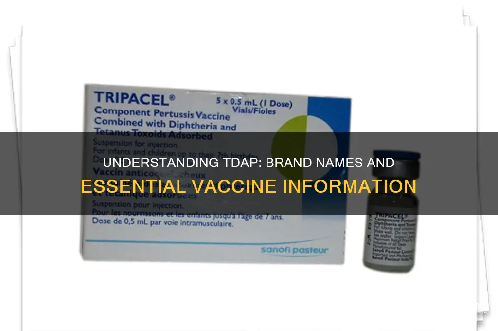 what is the brand name for tdap vaccine