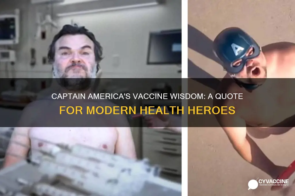 what is the captain america quote about vaccines