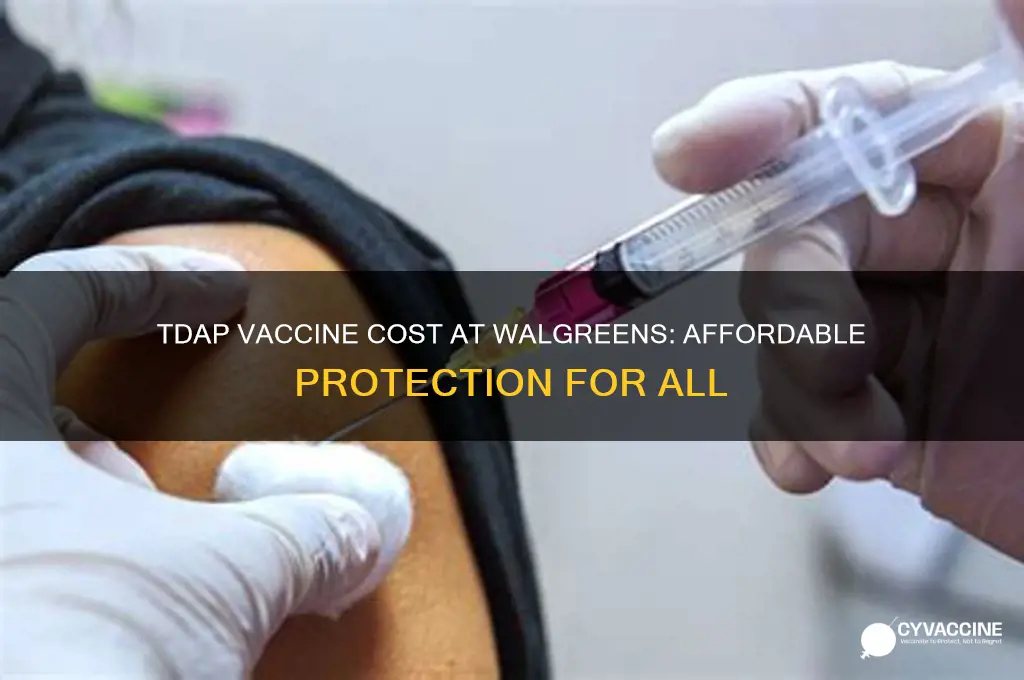 what is the cost of tdap vaccine at walgreens