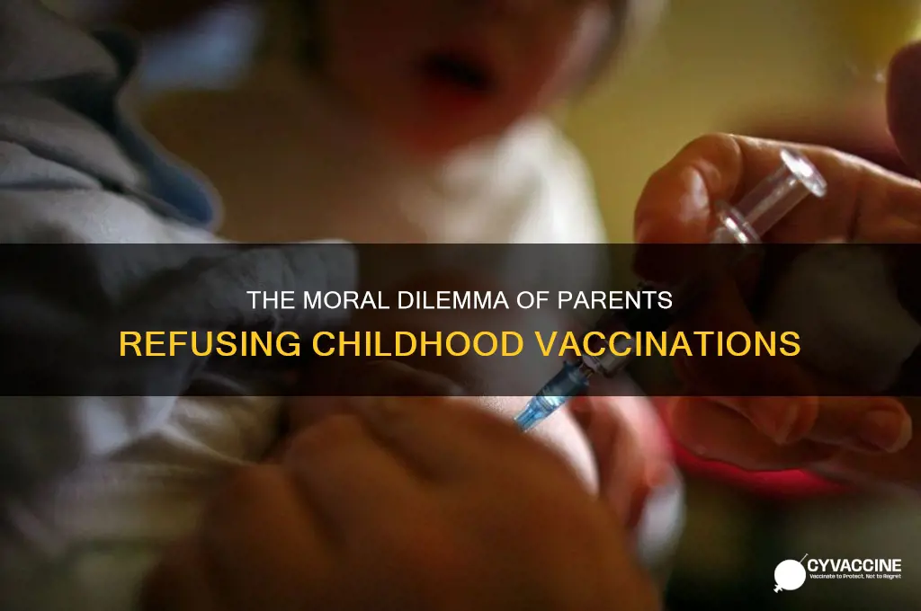 what is the ethical issue of parents denying childhood vaccinations