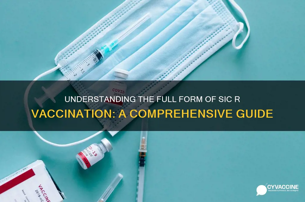what is the full form of sic r vaccination
