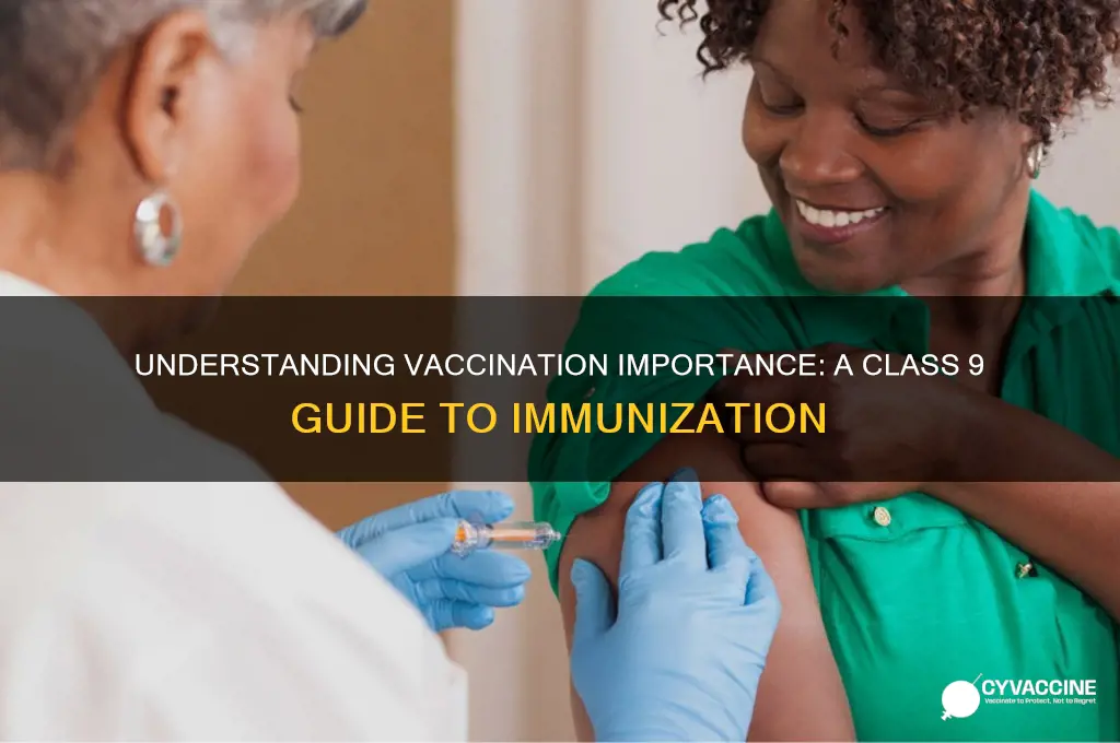 what is the importance of vaccination class 9