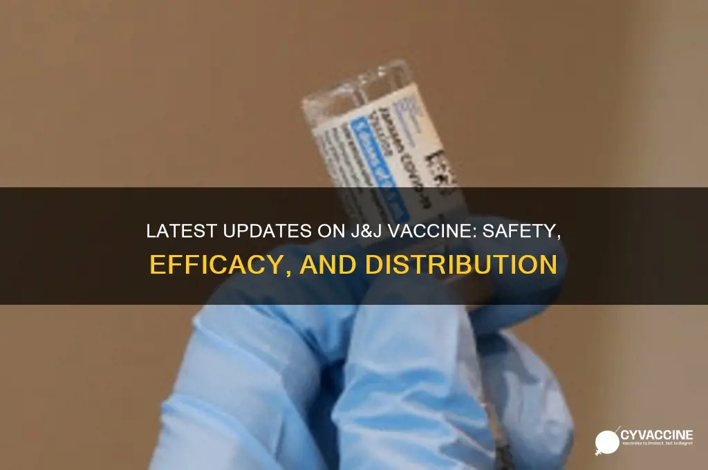 what is the latest news on j&j vaccine
