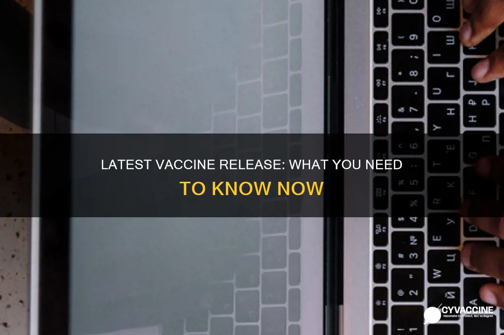what is the most recent vaccine on the market