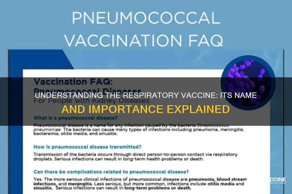 what is the name of the respiratory vaccine