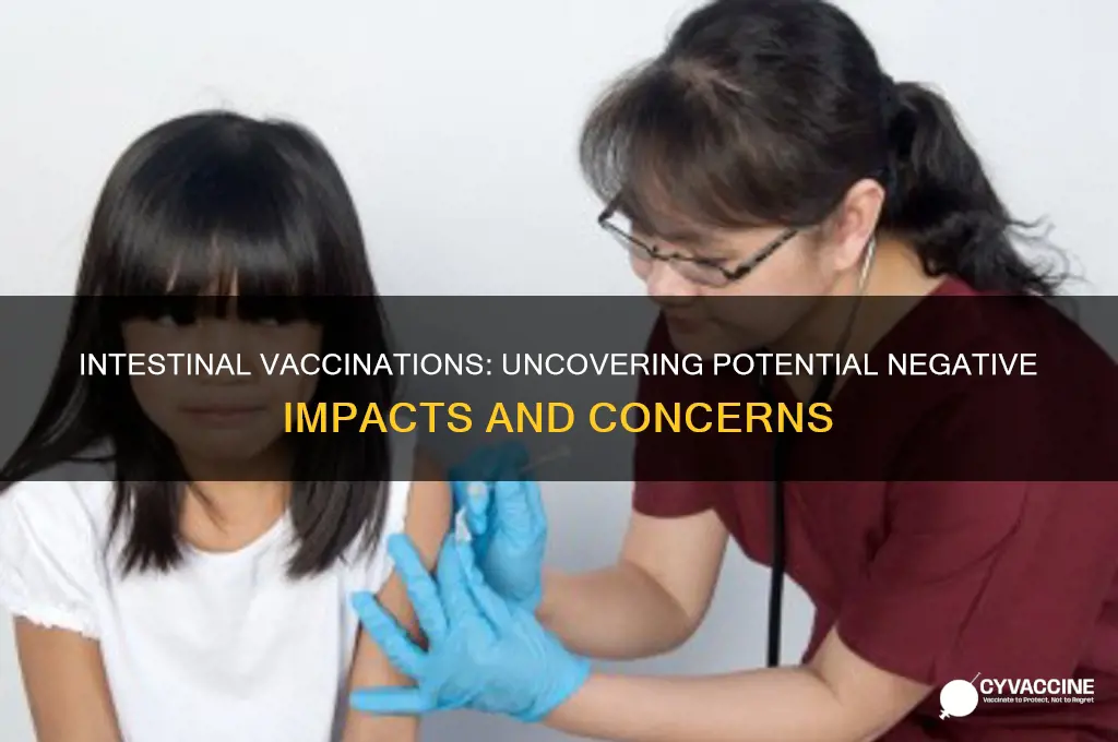 what is the negative impact of intestinal vaccinations
