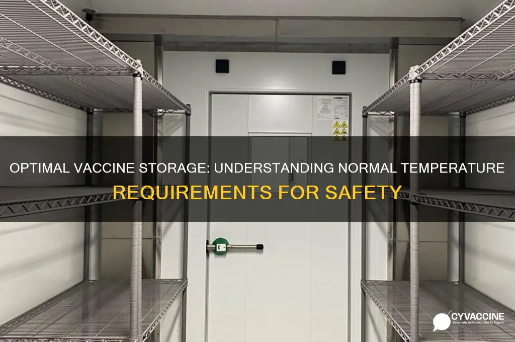 what is the normal temperature for vaccine storage
