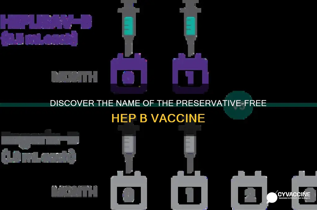 what is the preserative free hep b vaccine called