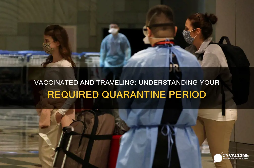 what is the quarantine period for a vaccinated person