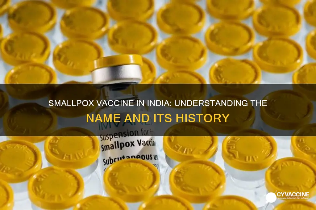 what is the smallpox vaccine called in india