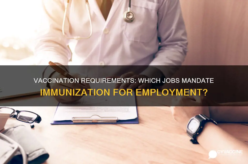 what jobs do you have to be vaccinated for