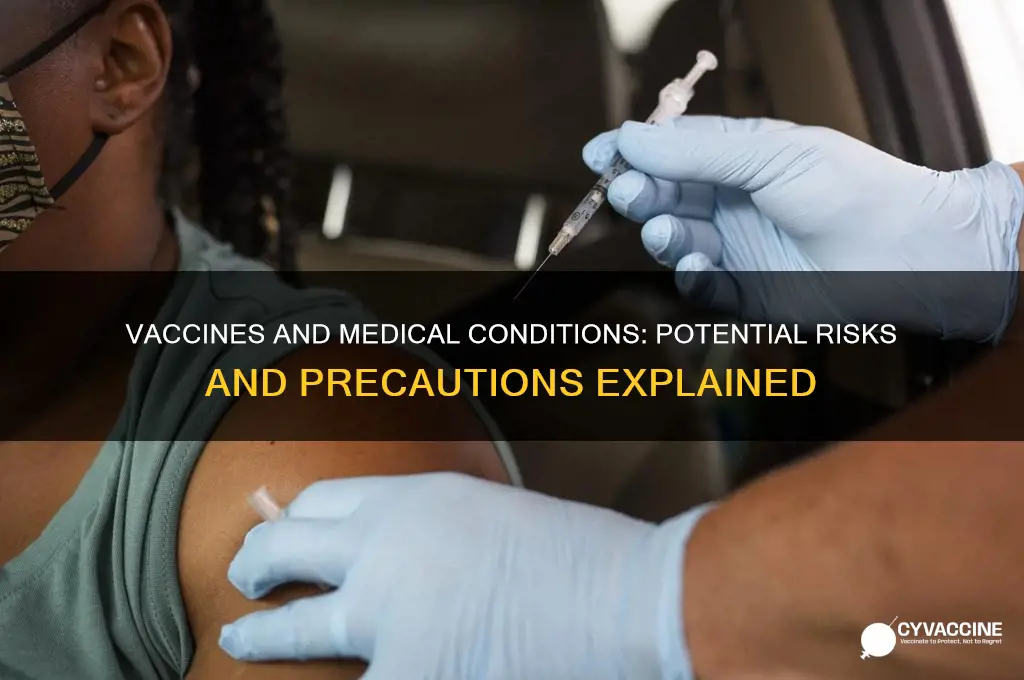what kind of medical conditions do vaccines hurt