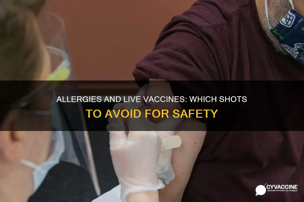 what live vaccines should be avoided from allergies