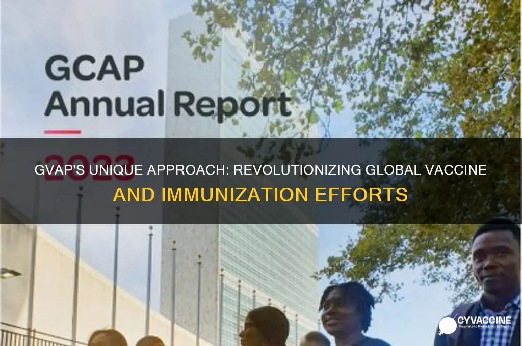 what made gvap different from other vaccine and immunization initiatives