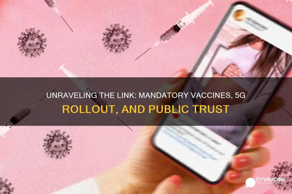what mandatory vaccination and the 5g rollout have in common