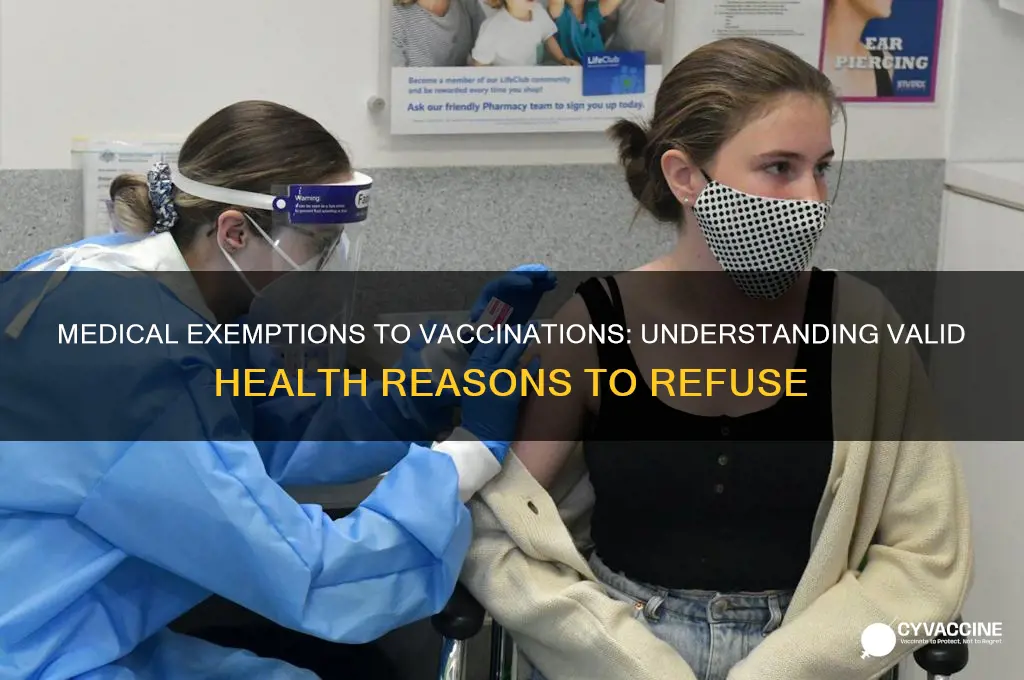 what medical reasons there are to refuse vaccinations