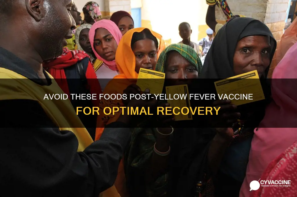 what not to eat after yellow fever vaccine
