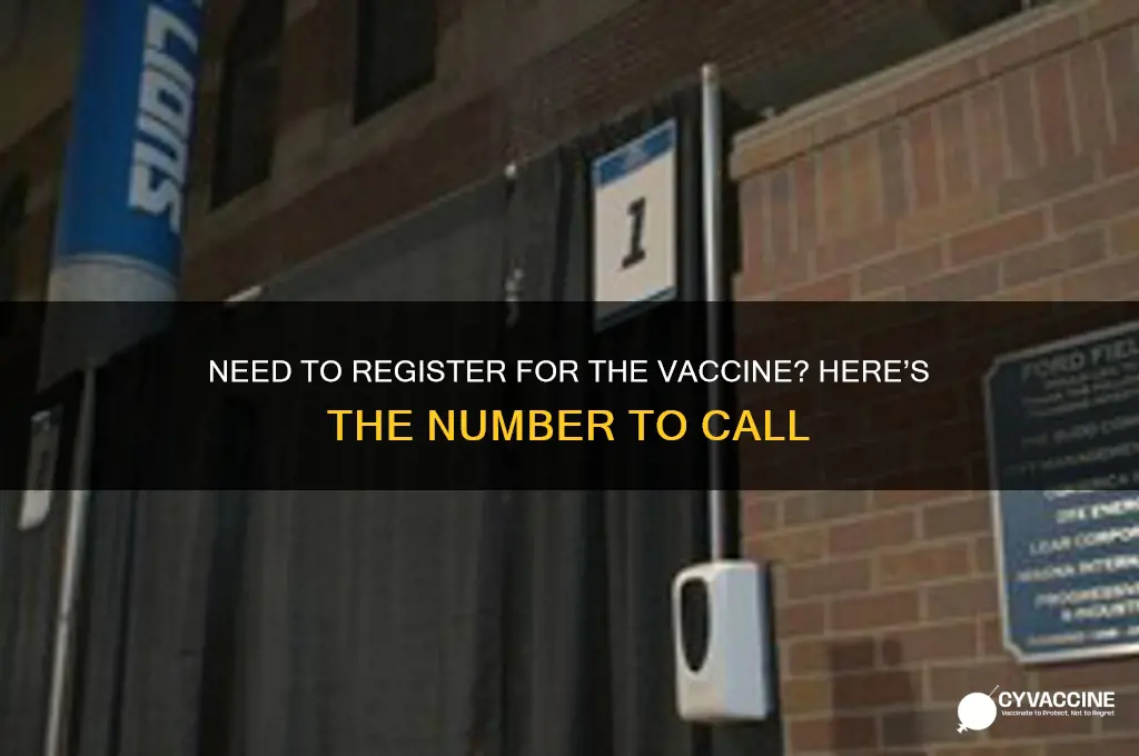 what number do i call to register for the vaccine
