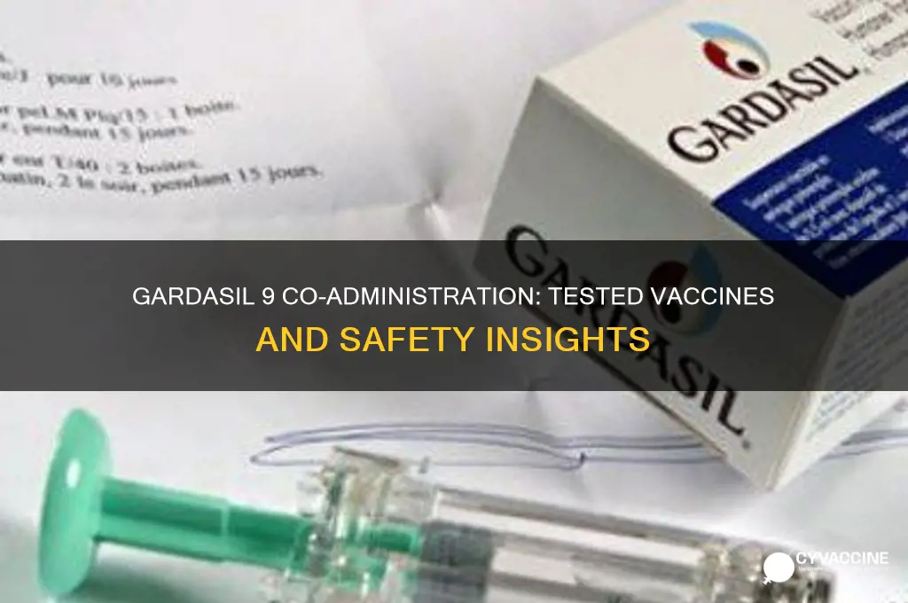 what other vaccines have gardasil 9 been tested along side