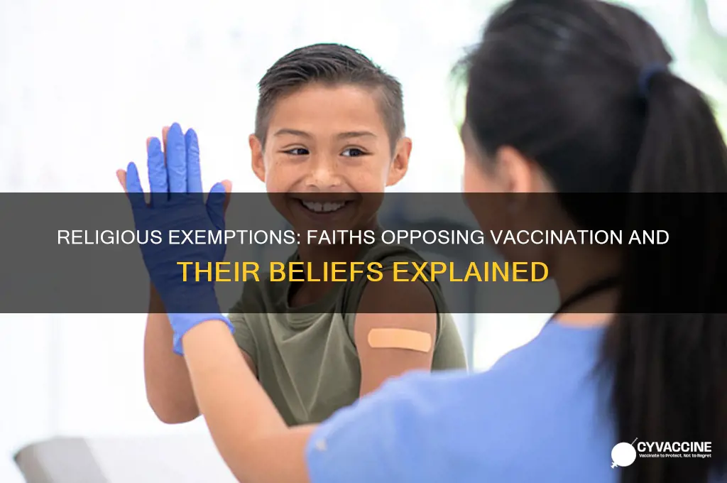 what religion is it against their religion to vaccinate