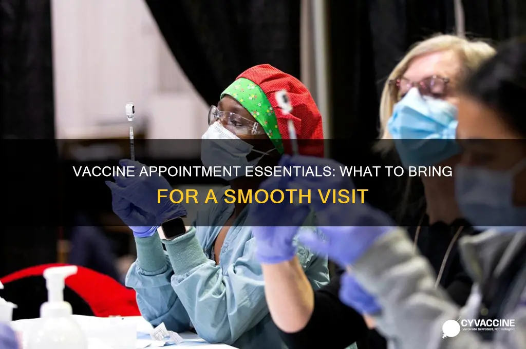 what should i bring to my vaccine appointment