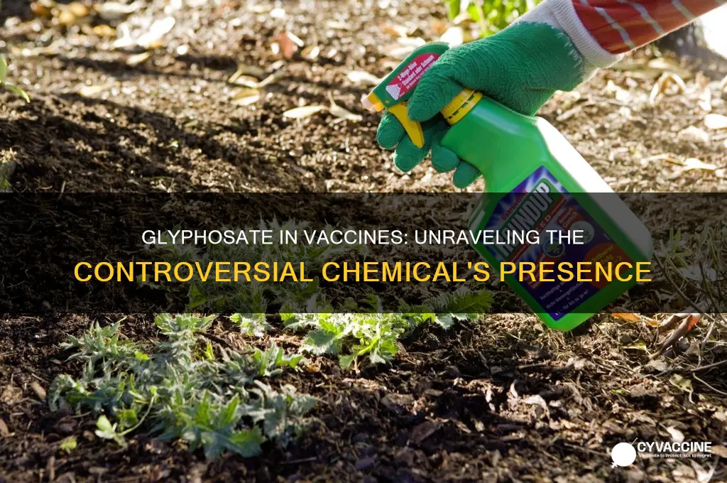what the heck is glyphosphate doing in vaccines